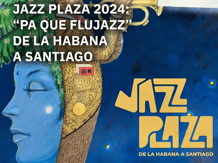 Festival Internacional Jazz Plaza en su 39 edición